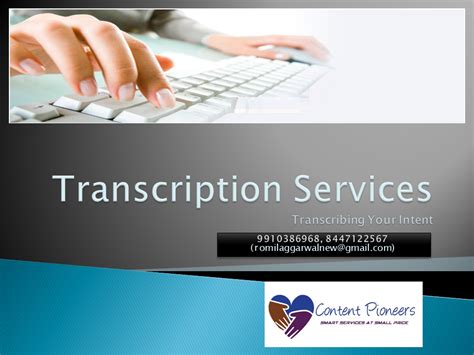 General Transcription Services .
